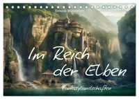 Im Reich der Elben (Tischkalender 2027 DIN A5 quer), CALVENDO Monatskalender
