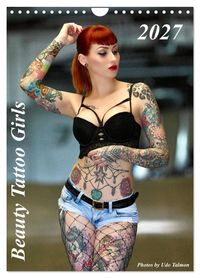 Beauty Tattoo Girls 2027 (Wandkalender 2027 DIN A4 hoch), CALVENDO Monatskalender