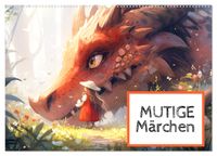 Mutige Märchen (Wandkalender 2027 DIN A2 quer), CALVENDO Monatskalender