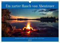 Ein zarter Hauch von Abenteuer (Wandkalender 2027 DIN A3 quer), CALVENDO Monatskalender