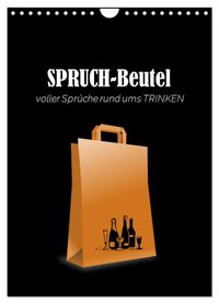 SPRUCH-Beutel voller Sprüche rund ums TRINKEN (Wandkalender 2027 DIN A4 hoch), CALVENDO Monatskalender