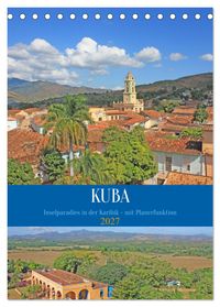 Kuba - Inselparadies in der Karibik (Tischkalender 2027 DIN A5 hoch), CALVENDO Monatskalender
