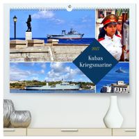 Kubas Kriegsmarine (hochwertiger Premium Wandkalender 2027 DIN A2 quer), Kunstdruck in Hochglanz