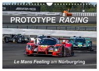 Prototype Racing - Le Mans Feeling am Nürburgring (Wandkalender 2027 DIN A4 quer), CALVENDO Monatskalender