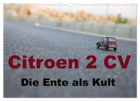 Citroen 2 CV Kult um die Ente (Wandkalender 2027 DIN A3 quer), CALVENDO Monatskalender