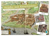 Städte mit Geschichte: Historische Zeichnungen, Stiche, Drucke (Wandkalender 2027 DIN A4 quer), CALVENDO Monatskalender