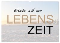 Erlebe mit mir Lebenszeit (Wandkalender 2027 DIN A2 quer), CALVENDO Monatskalender