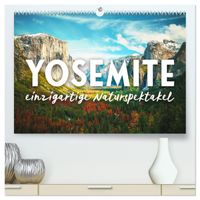 Yosemite - Einzigartige Naturspektakel (hochwertiger Premium Wandkalender 2027 DIN A2 quer), Kunstdruck in Hochglanz