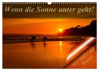 Wenn die Sonne unter geht (Wandkalender 2027 DIN A3 quer), CALVENDO Monatskalender