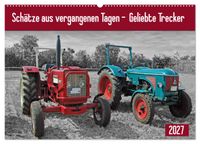Schätze aus vergangenen Tagen - geliebte Trecker (Wandkalender 2027 DIN A2 quer), CALVENDO Monatskalender