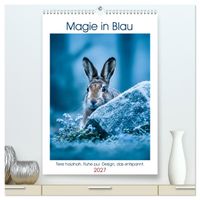Magie in Blau (hochwertiger Premium Wandkalender 2027 DIN A2 hoch), Kunstdruck in Hochglanz