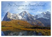 Das Dreigestirn im Berner Oberland. Eiger, Mönch und Jungfrau (Wandkalender 2027 DIN A3 quer), CALVENDO Monatskalender