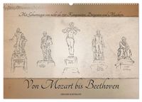 Von Mozart bis Beethoven (Wandkalender 2027 DIN A2 quer), CALVENDO Monatskalender