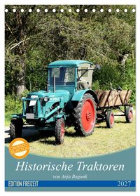 Historische Traktoren (Tischkalender 2027 DIN A5 hoch), CALVENDO Monatskalender