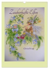 Zauberhafte Elfen (Wandkalender 2027 DIN A3 hoch), CALVENDO Monatskalender