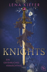 Knights – Ein gefährliches Vermächtnis
