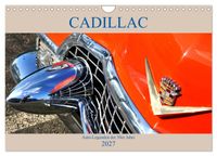 Auto Legenden CADILLAC (Wandkalender 2027 DIN A4 quer), CALVENDO Monatskalender