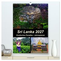 Sri Lanka 2027 - Exotisches Paradies - Jahresplaner (hochwertiger Premium Wandkalender 2027 DIN A2 hoch), Kunstdruck in Hochglanz