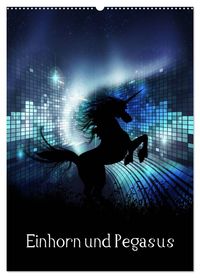 Einhorn und Pegasus (Wandkalender 2027 DIN A2 hoch), CALVENDO Monatskalender