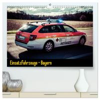 Einsatzfahrzeuge - Bayern (hochwertiger Premium Wandkalender 2027 DIN A2 quer), Kunstdruck in Hochglanz