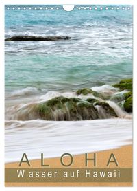 Aloha - Wasser auf Hawaii (Wandkalender 2027 DIN A4 hoch), CALVENDO Monatskalender