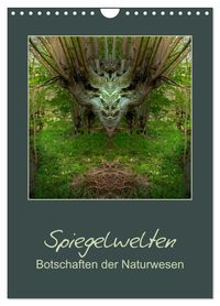 Spiegelwelten - Botschaften der Naturwesen (Wandkalender 2027 DIN A4 hoch), CALVENDO Monatskalender