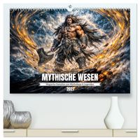 Mythische Wesen - Magische Gestalten aus Mythologie und Legenden (hochwertiger Premium Wandkalender 2027 DIN A2 quer), Kunstdruck in Hochglanz