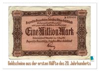 Geldscheine aus der ersten Hälfte des 20. Jahrhunderts (Wandkalender 2027 DIN A2 quer), CALVENDO Monatskalender