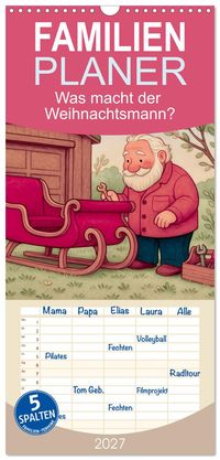 Familienplaner 2027 - Was macht der Weihnachtsmann? mit 5 Spalten (Wandkalender, 21 x 45 cm) CALVENDO