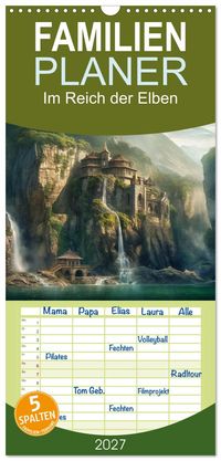 Familienplaner 2027 - Im Reich der Elben mit 5 Spalten (Wandkalender, 21 x 45 cm) CALVENDO