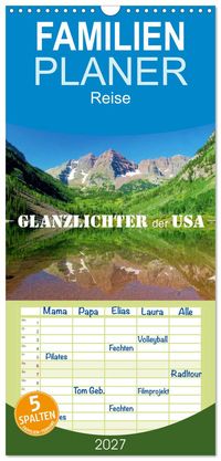 Familienplaner 2027 - Glanzlichter der USA mit 5 Spalten (Wandkalender, 21 x 45 cm) CALVENDO