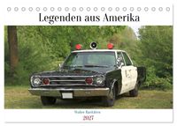 Legenden aus Amerika - Wahre Raritäten (Tischkalender 2027 DIN A5 quer), CALVENDO Monatskalender