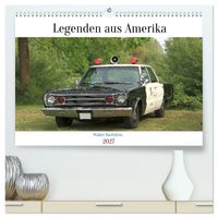 Legenden aus Amerika - Wahre Raritäten (hochwertiger Premium Wandkalender 2027 DIN A2 quer), Kunstdruck in Hochglanz