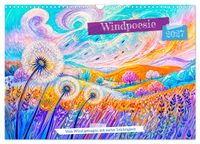 Windpoesie - Vom Wind getragen mit zarter Leichtigkeit (Wandkalender 2027 DIN A3 quer), CALVENDO Monatskalender