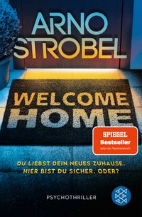 Welcome Home – Du liebst dein neues Zuhause. Hier bist du sicher. Oder?