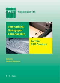 International Newspaper Librarianship for the 21st Century