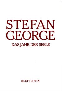 Sämtliche Werke in 18 Bänden, Band 4. Das Jahr der Seele (Sämtliche Werke in achtzehn Bänden, Bd.)