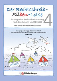 Der Rechtschreib-Silben-Lotse 4, Arbeitsheft