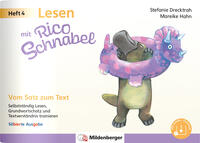 Lesen mit Rico Schnabel, Heft 4: Vom Satz zum Text - silbierte Ausgabe