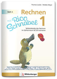 Rechnen mit Rico Schnabel 1, Heft 3 – Rechnen im Zahlenraum bis 20