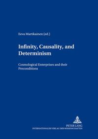 Infinity, Causality and Determinism