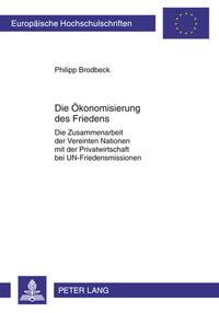 Die Oekonomisierung des Friedens