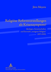 Religiöse Reformvorstellungen als Krisensymptom?