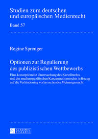 Optionen zur Regulierung des publizistischen Wettbewerbs