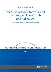 Der Ausdruck der Konzessivität im heutigen Französisch und Italienisch