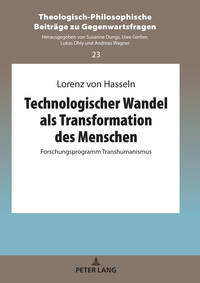 Technologischer Wandel als Transformation des Menschen