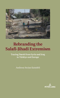 Rebranding the Salafi-Jihadi Extremism