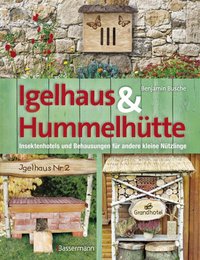 Igelhaus & Hummelhütte