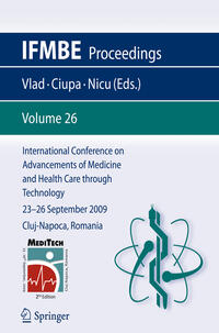 International Conference on Advancements of Medicine and Health Care through Technology; 23 - 26 September 2009 Cluj-Napoca, Romania