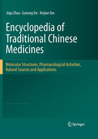 Encyclopedia of Traditional Chinese Medicines - Molecular Structures, Pharmacological Activities, Natural Sources and Applications
